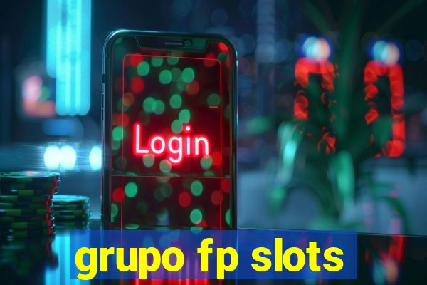 grupo fp slots